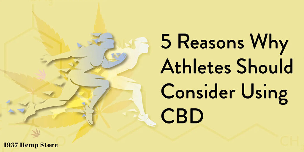 5 Reasons Athletes should use CBD